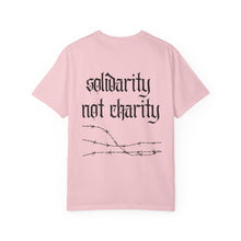 Load image into Gallery viewer, Solidarity Not Charity Graphic T-shirt