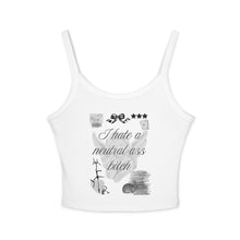 Load image into Gallery viewer, Hate A Neutral Ass B*tch Tank Top
